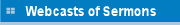 Webcasts of Sermons